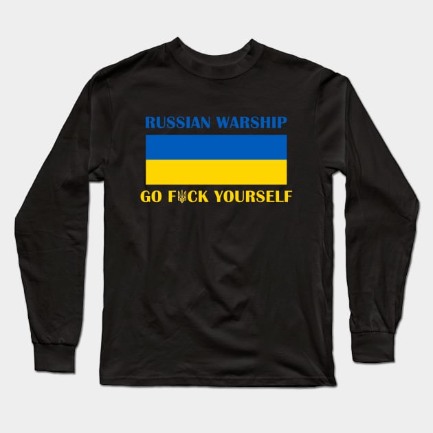 RUSSIAN WARSHIP GO F YOURSELF Long Sleeve T-Shirt by UniqueBoutiqueTheArt